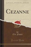 Cézanne (Classic Reprint)