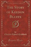 The Story of Keedon Bluffs (Classic Reprint)