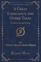 A Great Emergency, and Other Tales