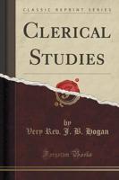 Clerical Studies (Classic Reprint)