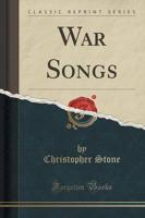 War Songs (Classic Reprint)