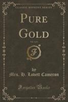 Pure Gold, Vol. 3 of 3 (Classic Reprint)