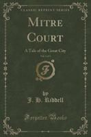Mitre Court, Vol. 1 of 3