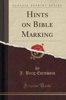 Hints on Bible Marking (Classic Reprint)