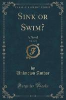 Sink or Swim?, Vol. 1 of 3