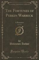 The Fortunes of Perkin Warbeck, Vol. 2 of 3