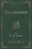 Quicksands (Classic Reprint)