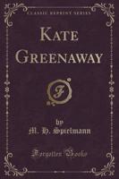 Kate Greenaway (Classic Reprint)