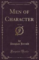 Men of Character, Vol. 2 of 2 (Classic Reprint)