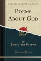 Poems About God (Classic Reprint)