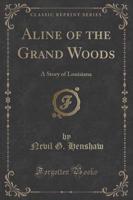 Aline of the Grand Woods