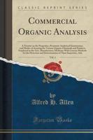 Commercial Organic Analysis, Vol. 1