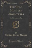 The Gold Hunters Adventures