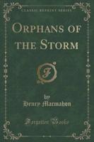 Orphans of the Storm (Classic Reprint)