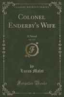 Colonel Enderby's Wife, Vol. 1 of 3