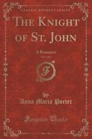 The Knight of St. John, Vol. 2 of 3