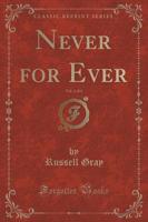 Never for Ever, Vol. 2 of 3 (Classic Reprint)