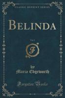 Belinda, Vol. 2 (Classic Reprint)