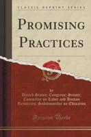 Promising Practices (Classic Reprint)
