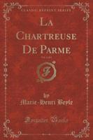 La Chartreuse De Parme, Vol. 2 of 3 (Classic Reprint)