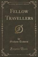 Fellow Travellers (Classic Reprint)