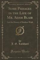 Some Passages in the Life of Mr. Adam Blair