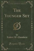 The Younger Set (Classic Reprint)