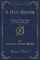 A Red Sister, Vol. 1 of 3