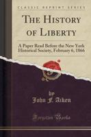 The History of Liberty
