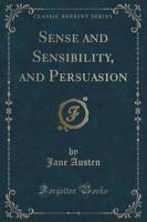 Sense and Sensibility, And, Persuasion