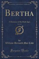 Bertha, Vol. 2 of 3