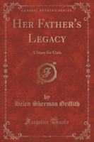 Her Father's Legacy