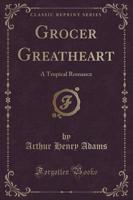 Grocer Greatheart