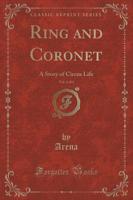 Ring and Coronet, Vol. 2 of 3