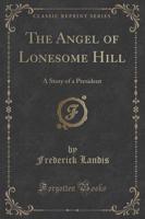 The Angel of Lonesome Hill