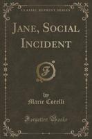 Jane, Social Incident (Classic Reprint)