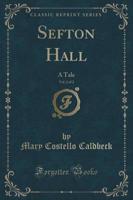 Sefton Hall, Vol. 2 of 2