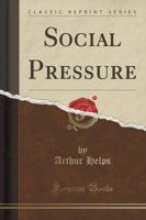 Social Pressure (Classic Reprint)