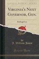Virginia's Next Governor, Gen.