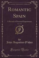 Romantic Spain, Vol. 1 of 2