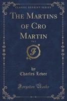 The Martins of Cro Martin, Vol. 2 (Classic Reprint)
