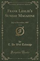 Frank Leslie's Sunday Magazine, Vol. 22