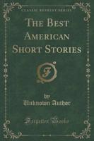 The Best American Short Stories (Classic Reprint)