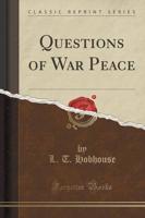 Questions of War Peace (Classic Reprint)