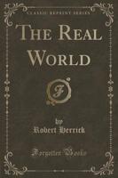 The Real World (Classic Reprint)