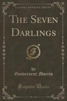 The Seven Darlings (Classic Reprint)