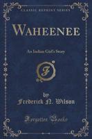 Waheenee