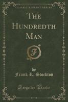 The Hundredth Man (Classic Reprint)