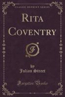 Rita Coventry (Classic Reprint)