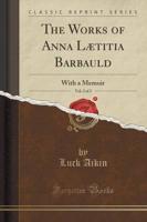 The Works of Anna Lætitia Barbauld, Vol. 2 of 2